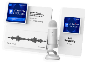 Listen to the IoT Security Podcast, brought to you by Phosphorus